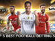 Top 5 Best Football Betting Sites