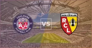 Lens vs Toulouse Match Preview and Prediction