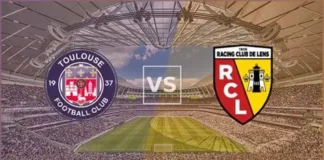 Lens vs Toulouse Match Preview and Prediction Lens vs Toulouse Match Preview and Prediction