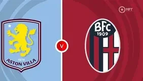 Aston Villa vs Bologna Match Preview and Prediction Aston Villa vs Bologna Match Preview and Prediction