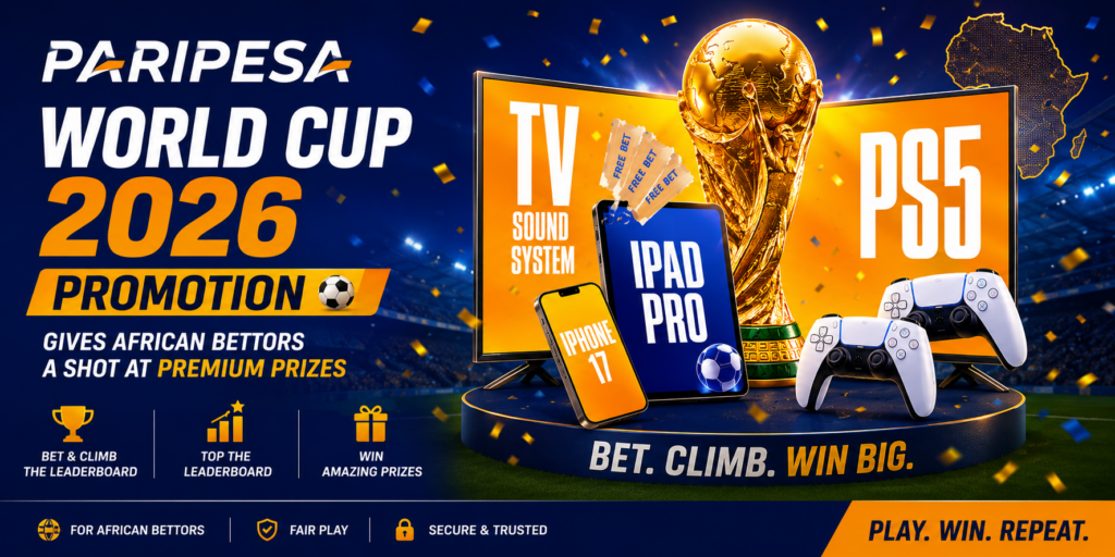 PariPesa World Cup 2026 promotion gives African bettors a shot at premium prizes