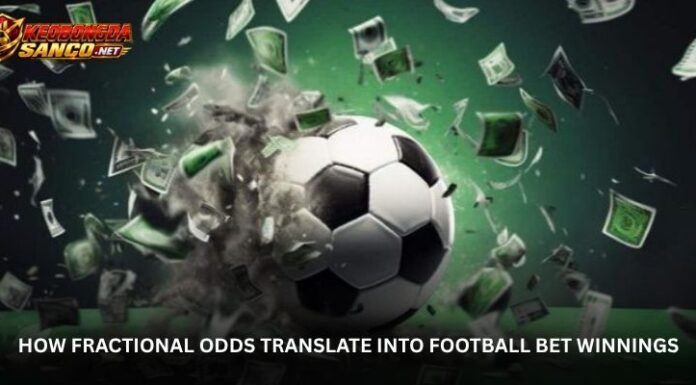Football Betting Math Made Easier – Know What You Could Get Back How Fractional Odds Translate Into Football Bet Winnings