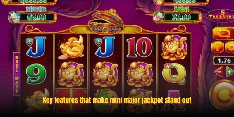 Key features that make mini major jackpot stand out