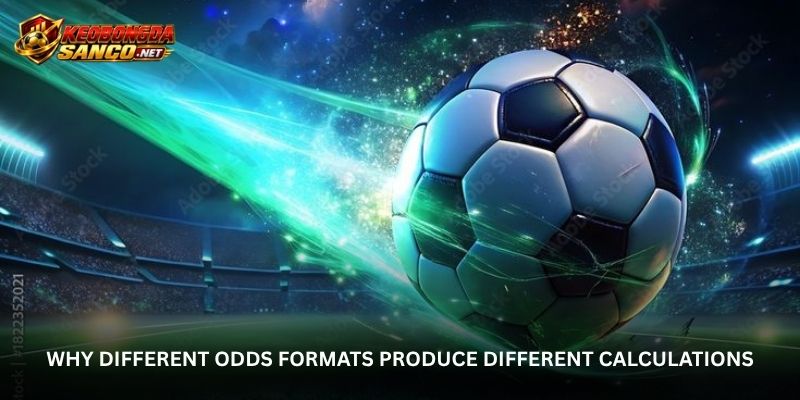 Why Different Odds Formats Produce Different Calculations