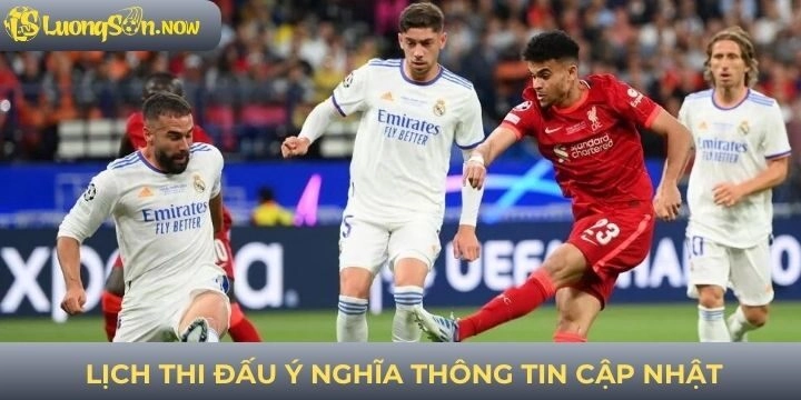 Understanding the Fixture Schedule on Luongson to Prepare for a Match
